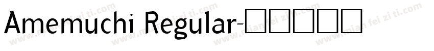 Amemuchi Regular字体转换